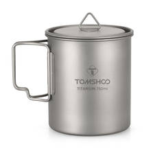 TOMSHOO-taza de agua de titanio ultraligera, vaso con cuchara de titanio para acampar al aire libre, con mango plegable, 750ml 2024 - compra barato