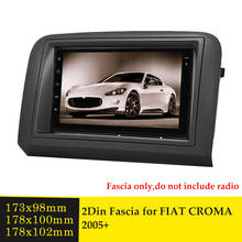 Radio de coche 2 Din Fascia para FIAT CROMA 2005, marco de Audio estéreo, navegación GPS, Android, grabadora, reproductor Multimedia DVD, Panel biselado 2024 - compra barato