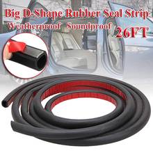 8 Meter Big D Type Filler Adhesive Car Rubber Seal Sound Insulation Waterproof Anti Dust Car Door Seal Strip For BMW For Mazda 2024 - buy cheap