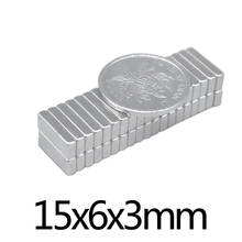 10~500PCS 15x6x3 mm Strong Rare Earth Magnet Thick 3mm Block Rectangular Magnetic 15x6x3mm Permanent Neodymium Magnets 15*6*3 2024 - buy cheap
