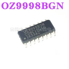 20Pcs OZ9998BGN OZ9998 SOP-16 Original In Stock  Intelligent Lighting Family IC NEW 2024 - buy cheap