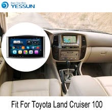 YESSUN для Toyota Land Cruiser 100 Android автомобильный gps-навигация, dvd-плеер, мультимедиа радио, сенсорный экран, Wi-Fi, Bluetooth SWC A/C 2024 - купить недорого