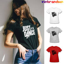 Summer Versatile Just Dance alphabet T-shirts For Women Casual Short Sleeve Tops Tee Funny DJ Video Game Dancer ladies T Shirts 2024 - buy cheap