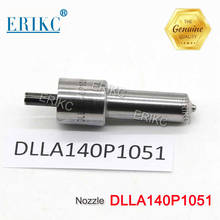 DLLA 140 P1051 ERIKC 0433171682 High Pressure Nozzle DLLA 140 P 1051 Diesel Spray Parts DLLA 140P 1051 for 0 445 120 016 2024 - buy cheap