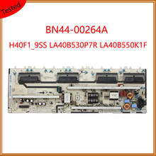 BN44-00264A H40F1_9SS LA40B530P7R LA40B550K1F оригинальный блок питания для телевизора, карта питания оригинального оборудования, плата поддержки питания для телевизора 2024 - купить недорого