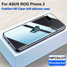 10 PCS/LOT For Asus ROG Phone 2 Case Soft silicone Protective AsusROG Phone 2 II ZS660KL 2019 Clear TPU Shockproof cover 2024 - buy cheap