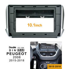 Adaptador de conexión de Audio para coche, Panel embellecedor de salpicadero, 2Din, 1Din, DVD, 10,1 pulgadas, para Peugeot 2008, 2015-2018, reproductor de Radio de doble Din 2024 - compra barato