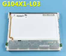 Panel LCD Original de grado A +, G104X1-L01 G104X1 L01 de 10,4 pulgadas, RGB 1024x768 XGA, 6 meses de garantía 2024 - compra barato