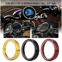 Velocímetro de motocicleta, medidor de instrumento, cubierta de anillo para Honda Rebel CMX 300 500 CMX500 CMX300, accesorios 2017 2018 2019 2024 - compra barato