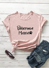 Camiseta con estampado de Doberman Mama with Paw para mujer, camiseta informal de algodón para mujer, camisa para amantes de las mascotas, camisetas para amantes de los perros, regalo P361 2024 - compra barato