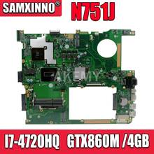 N751JX Laptop motherboard For Asus N751JX N751JK N751J N751J Test original mainboard LVDS/EDP I7-4720HQ   GTX860M /4GB  2024 - buy cheap