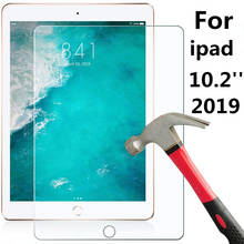 9H Tempered Glass Film for ipad 2019 10.2 inch Protective Film 10.2 7 th Generation Scratch Resistant HD Glass Screen Protective 2024 - buy cheap