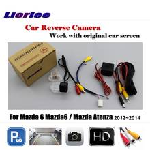 Car Reverse Rearview Camera For Mazda 6 Mazda6 / Mazda Atenza 2012~2014 Original Screen Backup Parking CAM 2024 - buy cheap
