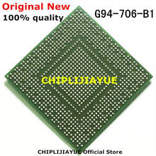 100% New G94-706-B1 G94 706 B1 IC chips BGA Chipset 2024 - buy cheap