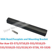 ODD Optical Drive Curved Bezel Front Panel Cover Faceplate Bracket for Acer E5-571G E5-551G E5-531G E5-511G V3-572G V3-532G 2024 - buy cheap