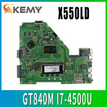 Placa base para portátil X550LN con GT840M I7-4500U 4GB de RAM para ASUS X550LC A550L Y581L W518L X550LN X550LD prueba de placa base ok 2024 - compra barato