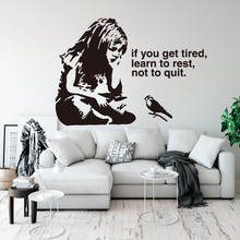 Banksy Girl Bird Think Get Tired Not Quit Rest Wall Sticker Graffiti Inspirational Quote Wall Decal Bedroom Kids Room Vinyl Deco 2024 - buy cheap