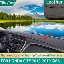 PU Leather Dashboard Anit-slip Anti-UV Cover mat Protective Carpet For Honda City 2015-2019 Sixth Generation GM4 GM5 GM6 GM9 2024 - buy cheap