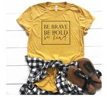 Be Brave Be Bold Be Kind-Camiseta con eslogan cristiano para mujer, camiseta informal unisex grunge tumblr, camisetas tumblr Bible 2024 - compra barato