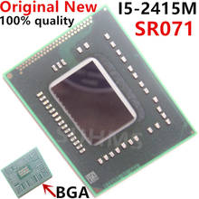 100% New I5-2415M SR071 I5 2415M BGA Chipset 2024 - buy cheap