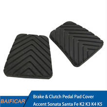 New 2x Brake & Clutch Pedal Pad Cover 32825-36000 For Hyundai Accent Sonata Santa Fe Kia K2 K3 K4 K5 Optima Rio Sportage Soul 2024 - buy cheap