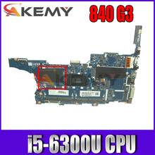High Quality For HP 840 G3 Laptop Motherboard 826806-001 826806-601 i5-6300U CPU 6050A2822301-MB-A01 100% Tested Fast Ship 2024 - buy cheap