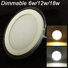 1pcs Dimmable LED Panel Downlight 6W 12W 18W Round glass ceiling recessed lights SMD 5730 Warm Cold White led Light AC110V/220V 2024 - buy cheap