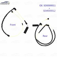 SOE000011 + SEM000012 Front + Rear Brake Pad Wear Sensor for Rover RANGE ROVER III L322 2002-2012 Brake Alarm Sensor Replacement 2024 - buy cheap