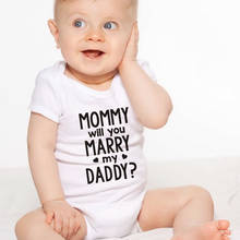 Mommy Will You Marry My Daddy Infant Baby Clothes Cotton Newborn Boy Girls Romper Jumpsuit Clothing Outfits 0-24M 2024 - buy cheap