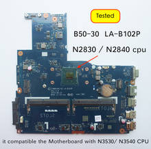 Бесплатная доставка Новый LA-B102P B50-30 материнская плата для Lenovo B50-30 ноутбук с процессором intel N3540 2024 - купить недорого