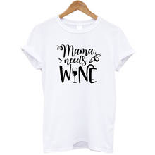 Женская футболка с коротким рукавом, забавная летняя одежда, большие размеры, уличная футболка, женская футболка с надписью «Mama Need Wine», футболка с принтом 2024 - купить недорого