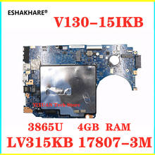 Placa base LV315KB MB 17807-3M 448.0DC05.003M para Lenovo V130-15IKB, portátil, 5B20R33554 3865U, 4G RAM, prueba 100% 2024 - compra barato