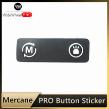 Оригинальные кнопки наклейка для Mercane широкое колесо PRO Электрический скутер WideWheel PRO скейтборд кнопка наклейка запасные части 2024 - купить недорого
