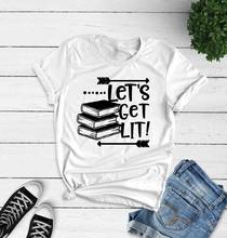 Футболка с графическим принтом Let's Get Lit, забавная Повседневная футболка с коротким рукавом, с рисунком книги стрелы, Дня учителя, гранж, топы, стильные хлопковые футболки tumblr 2024 - купить недорого