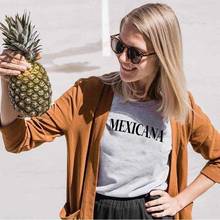 Mexicana с буквенным принтом, Новое поступление, женская летняя забавная Повседневная футболка из 100% хлопка, испанские рубашки, Latina power 2024 - купить недорого