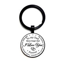 I Love You To My Dad Forever Key Ring Glass Cabochon Car Key Pendant Men and Women Keychain Gift Jewelry 2024 - buy cheap