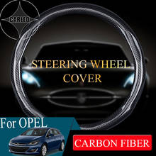 Carbon Fiber Car Steering Wheel Cover For OPEL Series Astra Insignia Ampera Mokka Antara Corsa Universal 38cm 15'' Wrap 2024 - buy cheap