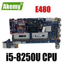 For Lenovo Thinkpad E480 E580 notebook motherboard EE480 EE580 NM-B421 CPU i5 8250U 100% test work FRU 01LW192 01LW193 01LW194 2024 - buy cheap