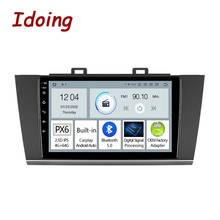 Idoing 9"PX6 Android Radio Multimedia Player For Subaru Outback 5 2014-2018 Legacy 6 2014-2017 GPS Navigation Carplay  head unit 2024 - buy cheap