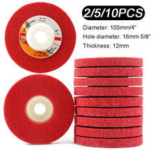 2-10Pcs 4" Nylon Fiber Polishing Wheel Non woven Abrasive disc 100mm Grinding Polishing Wheel For Metal Finish Wood Polishing 2024 - buy cheap