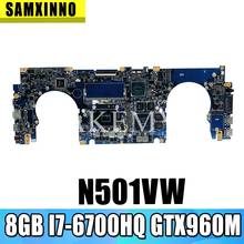 N501VW Laptop motherboard For Asus ROG G501VW original mainboard 8GB-RAM I7-6700HQ GTX960M 2024 - buy cheap