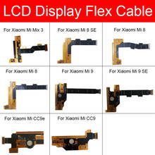 LCD Display Flex Cable For Xiaomi Mi 8 8se 8explorer 9 9se Cc9 Cc9e Mix 3 LCD Display Connector Screen Replacement Repair Parts 2024 - buy cheap