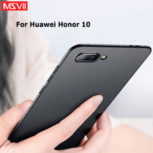 MSVII Cases For Huawei Honor 10 Case Slim Frosted Coque For Huawei Honor 10 Lite Case PC Cover For Huawei Honor View 10 V10 Case 2024 - buy cheap