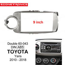 1-2Din Car DVD Frame Audio Fitting Adaptor Dash Trim Kits Facia Panel 9inch For Toyota Yaris 2010-2018 Double Din Radio Player 2024 - buy cheap