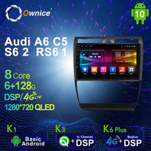 6G+128G Ownice Android 10.0 Car Radio GPS for Audi A6 C5 S6 2 RS6 1 Navi Setreo System with 4G LTE DSP SPDIF BT 5.0 1280*720 2024 - buy cheap