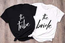 Bride Tribe Tee Proposal Clothing Bachelorette Party T shirt Sugarbaby The Bride Unisex Shirt Bridesmaid Gift  Drop ship 2024 - buy cheap