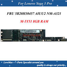 Best Value Original FRU:5B20H30457 For Lenovo Yoga 3 Pro Laptop Motherboard AIUU2 NM-A321 M-5Y51 8GB RAM 100% Fully Tested 2024 - buy cheap