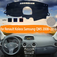 for Renault Koleos Samsung QM5 2008~2016 Car Dashboard Cover Dashmat Avoid light  Sun Shade Carpet Car Accessories 2009 2010 2024 - buy cheap