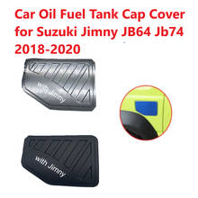 Tampa do tanque de combustível de óleo do carro capa para suzuki jimny jb64 jb74 2018-2020 tampa do tanque de óleo de combustível exterior do carro tampa de gás decoração adesivos 2024 - compre barato