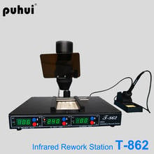 PUHUI T862 T-862 IRDA Station Infrared Bag Rework Machine BGA SMD SMT Desoldering Rework Station Hot Selling 2024 - buy cheap